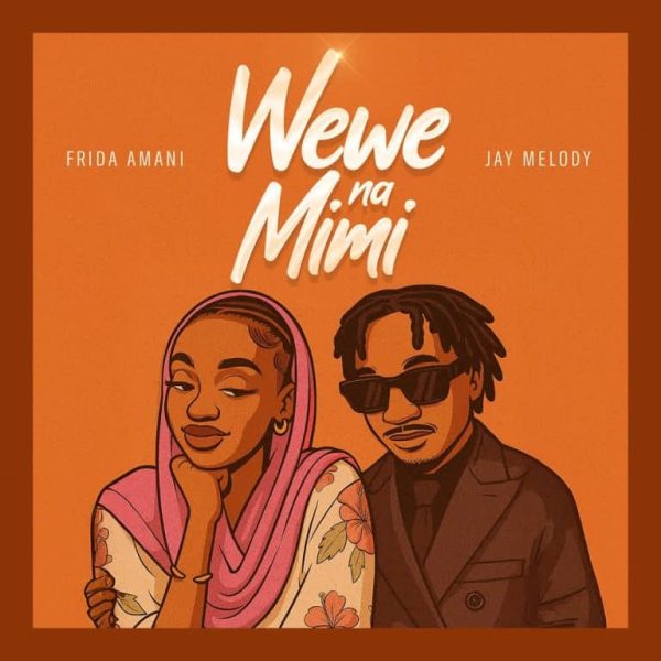 AUDIO : Frida Amani _Ft_Jay melody – Wewe na Mimi